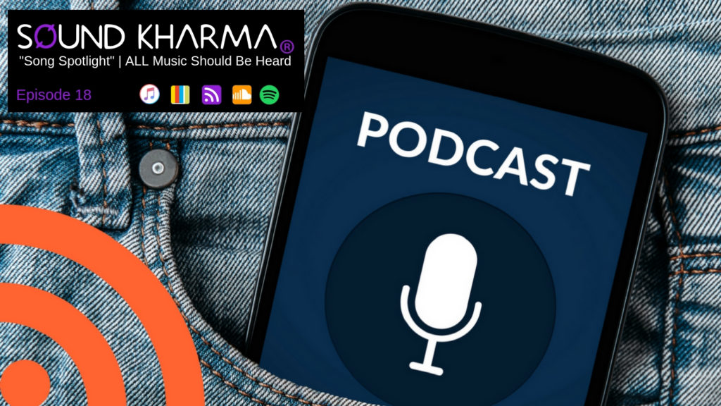 sound-kharma-music-blog-podcast-1400x788-EPISODE-18